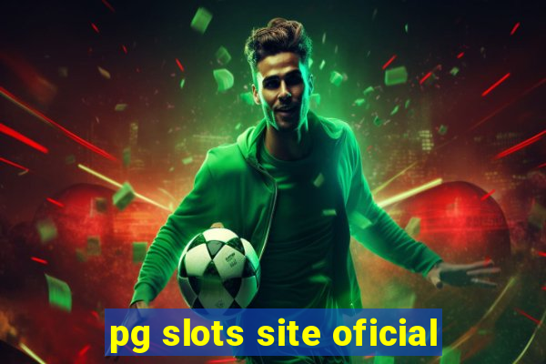 pg slots site oficial